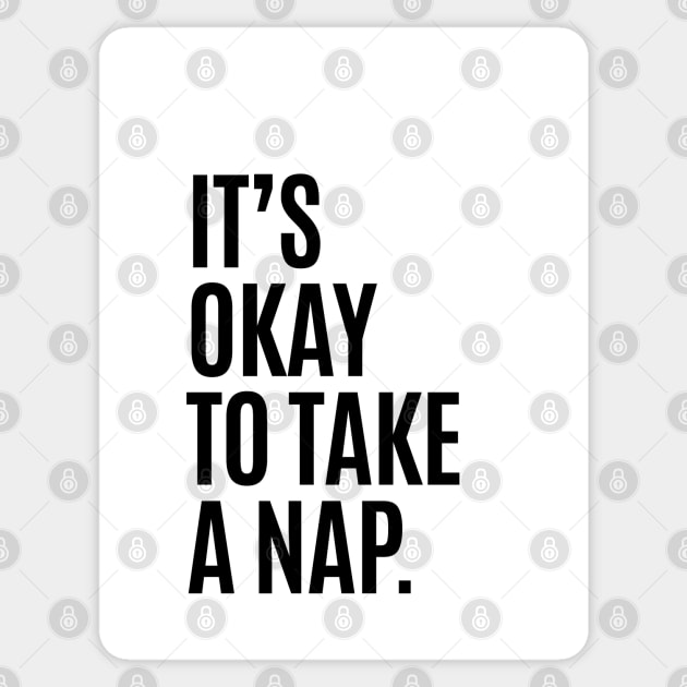 It's Okay To Take A Nap Sticker by juniperandspruce